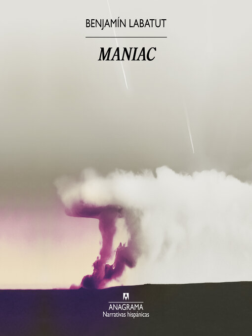 Title details for MANIAC by Benjamín Labatut - Available